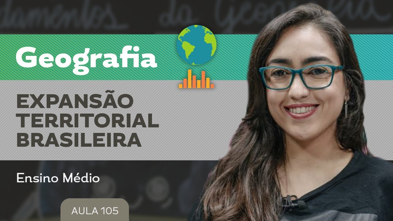 Expansão territorial brasileira​ - Geografia - Ensino Médio