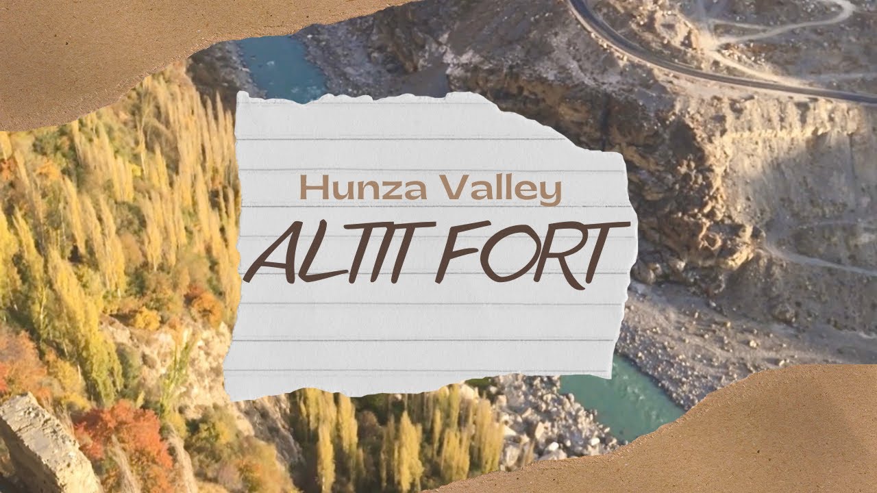 Altit Fort | Hunza Valley - Gilgit Baltistan