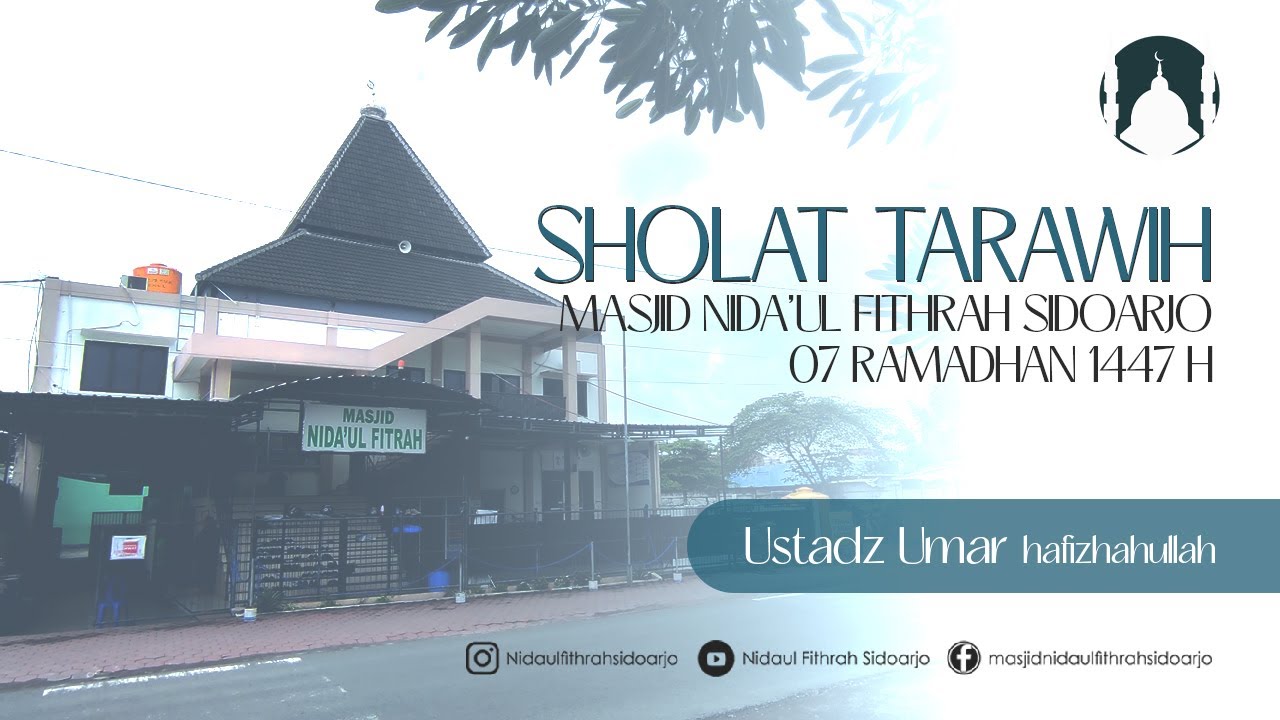 Tarawih 7 Ramadhan 1447H bersama Ustadz Umar hafizhahullah