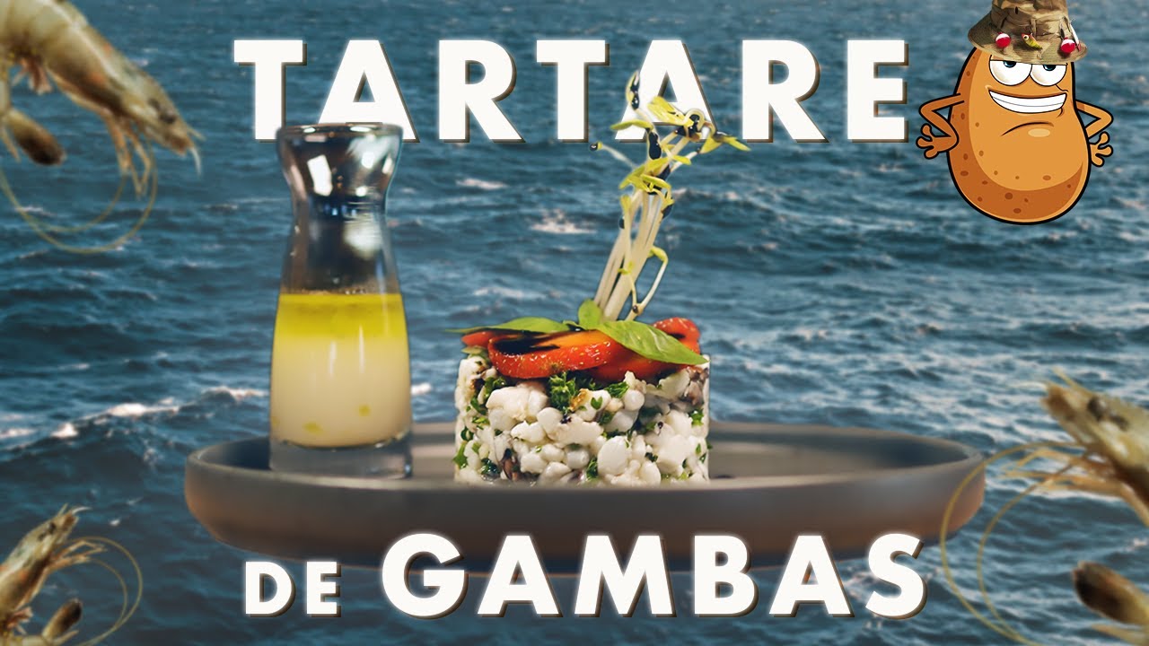 LE TARTARE DE GAMBAS !