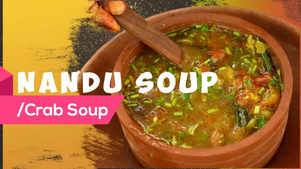 Nandu Soup | Crab Soup | Best Natural Remedy for Cold