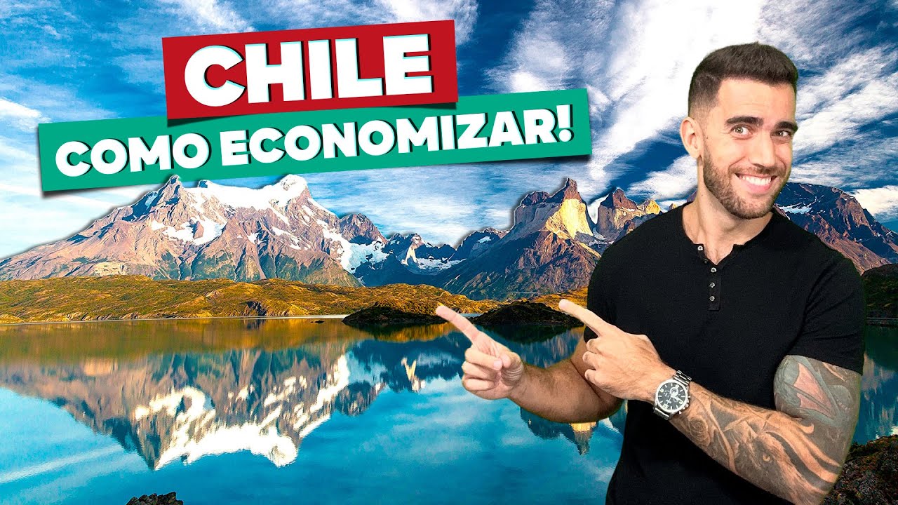 Como economizar MUITO na viagem ao CHILE! 20 dicas para viajar barato!