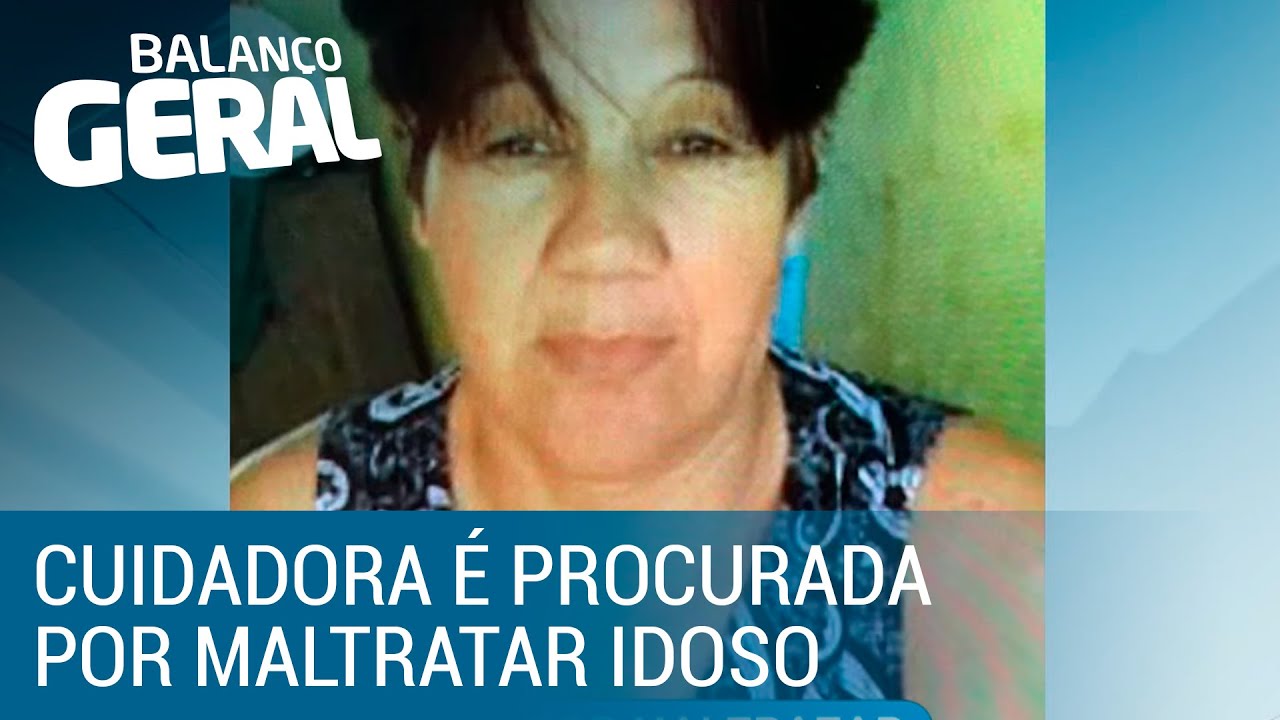 Cuidadora é procurada por maltratar idoso no interior de SP