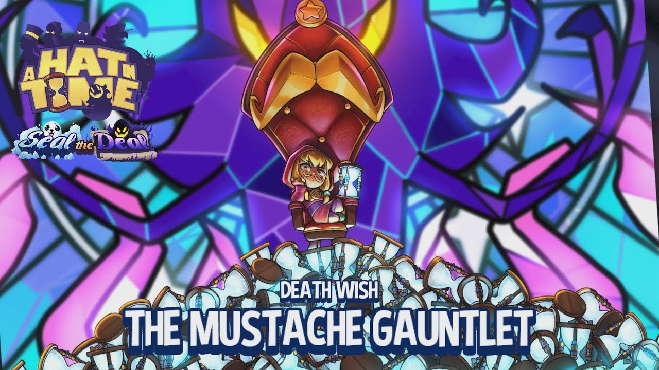 A Hat in Time [Death Wish] - The Mustache Gauntlet, Full Clear, Nohit