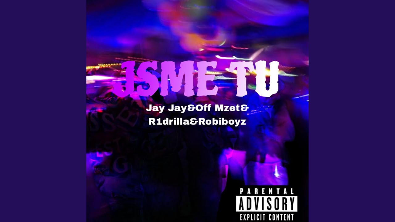 Jsme Tu (feat. Off Mzet, R1drilla & ROBIBOYZ)