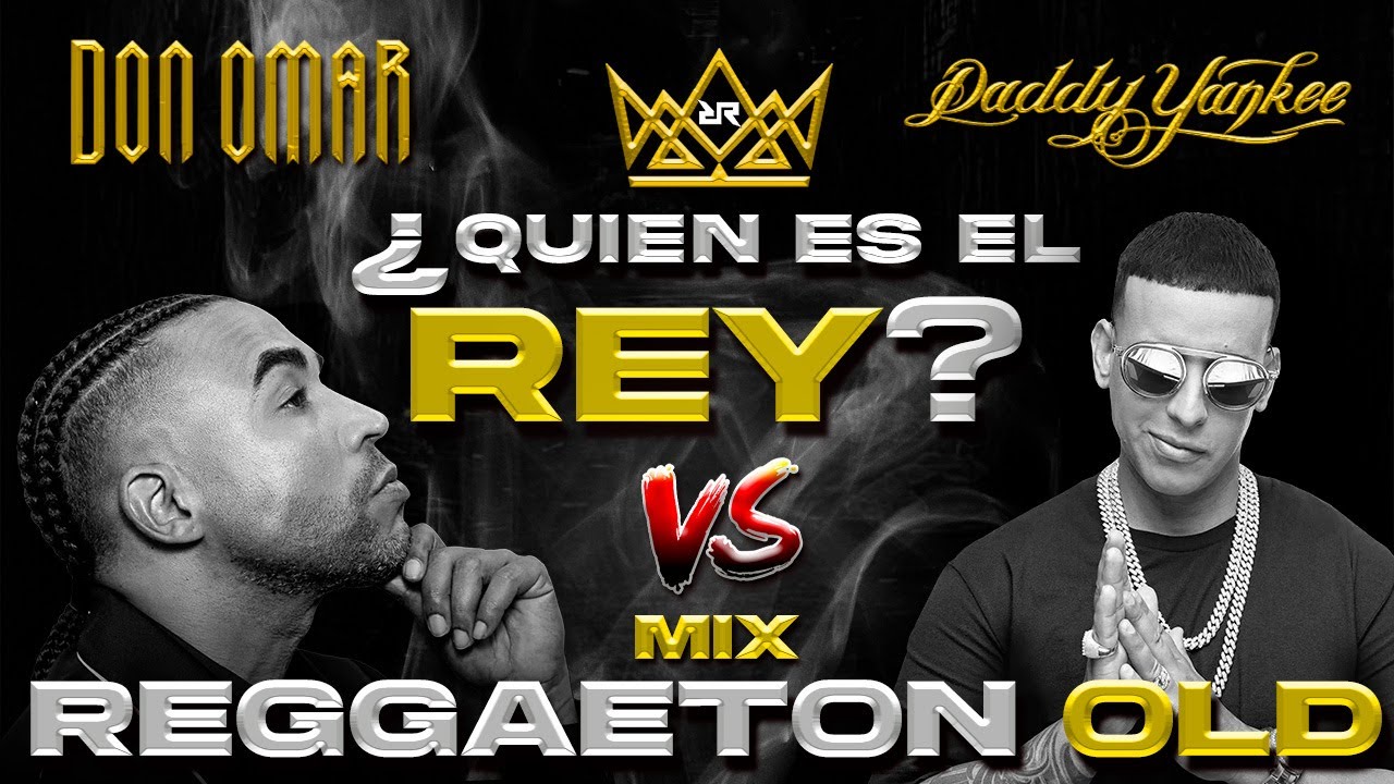 Mix Reggaeton Viejo / Old School - Daddy Yankee Vs Don Omar 🔥🥊  - ¿Quién Es El Rey? 👑