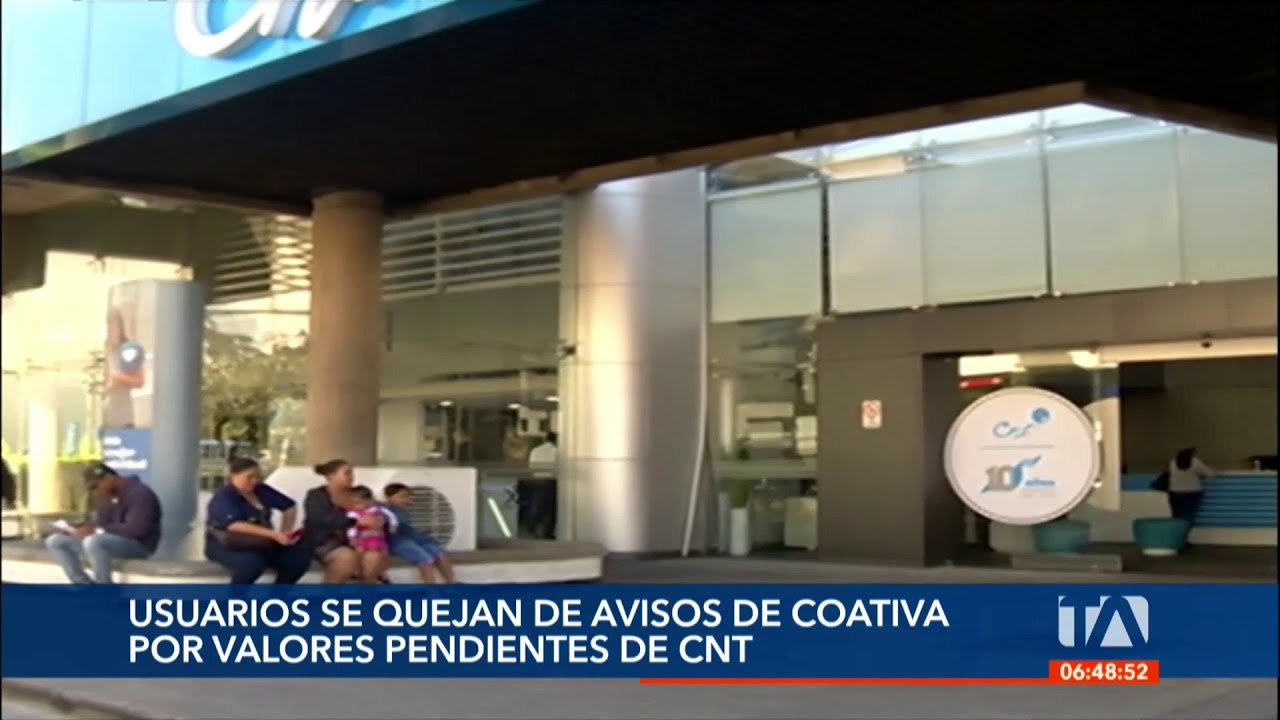 Usuarios de CNT se quejan por avisos de coactiva por valores pendientes