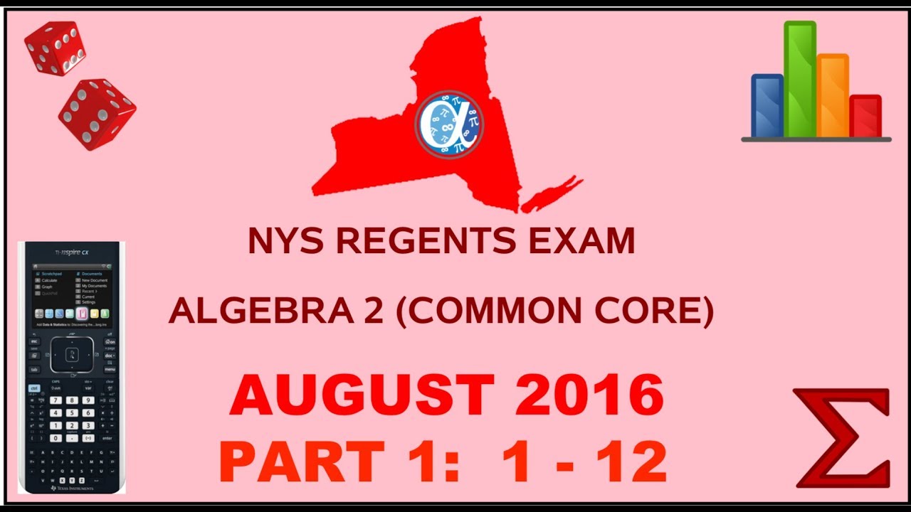 NYS Algebra 2 [Common Core] August 2016 Regents Exam || Part 1 #'s 1-12 ANSWERS