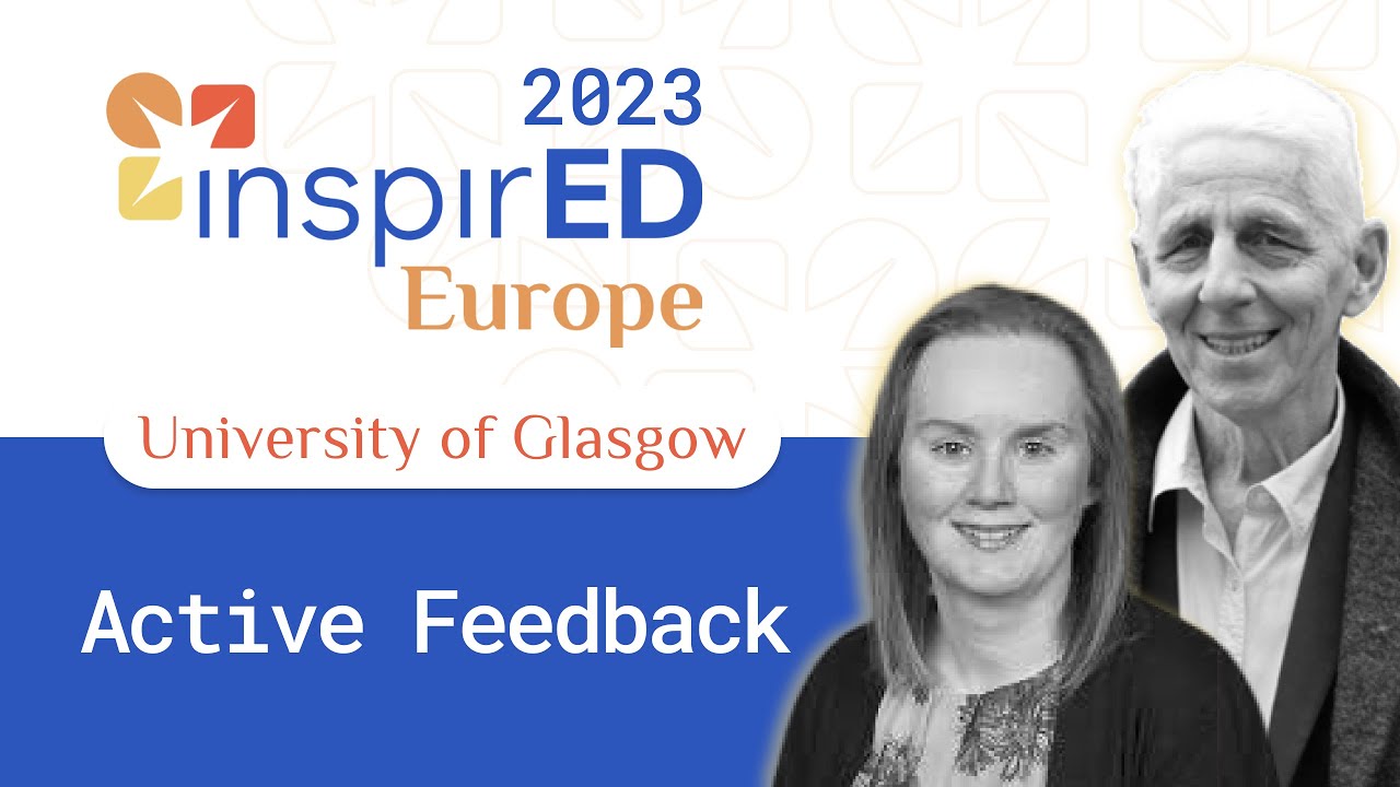 inspirED Europe 2023 Keynote: ‍Using active feedback to develop students’ critical thinking
