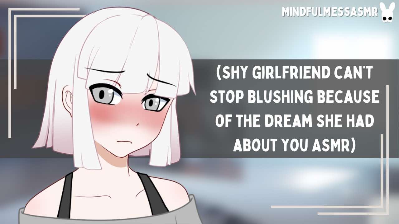 I Think I'm Okay (Dandere Girlfriend ASMR)