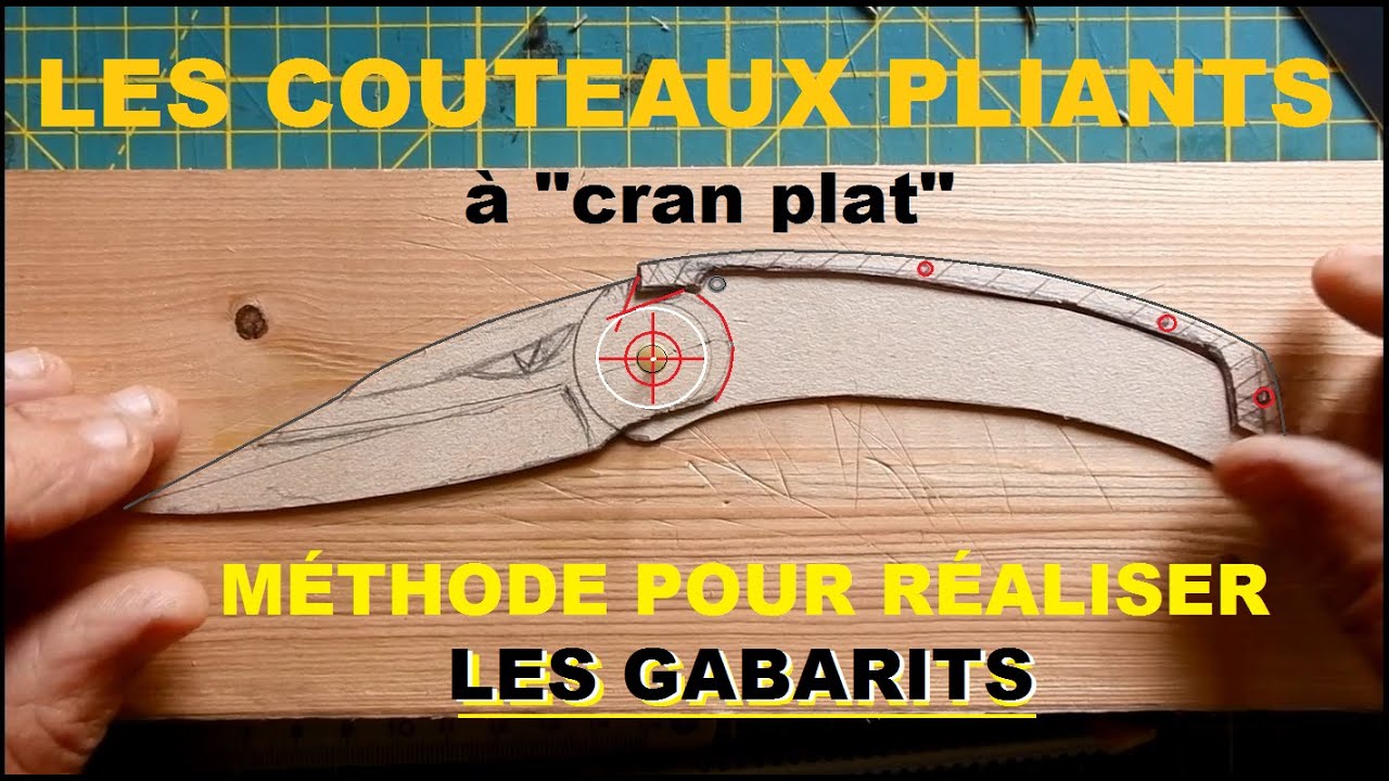 Les couteaux pliants , méthode pour réaliser les gabarits