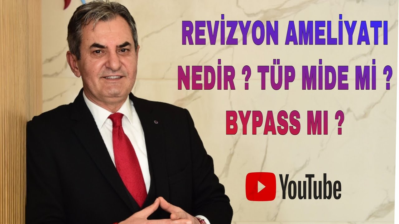REVİZYON AMELİYATI NEDİR ? T&Uuml;P MİDE Mİ ? BYPASS MI ?