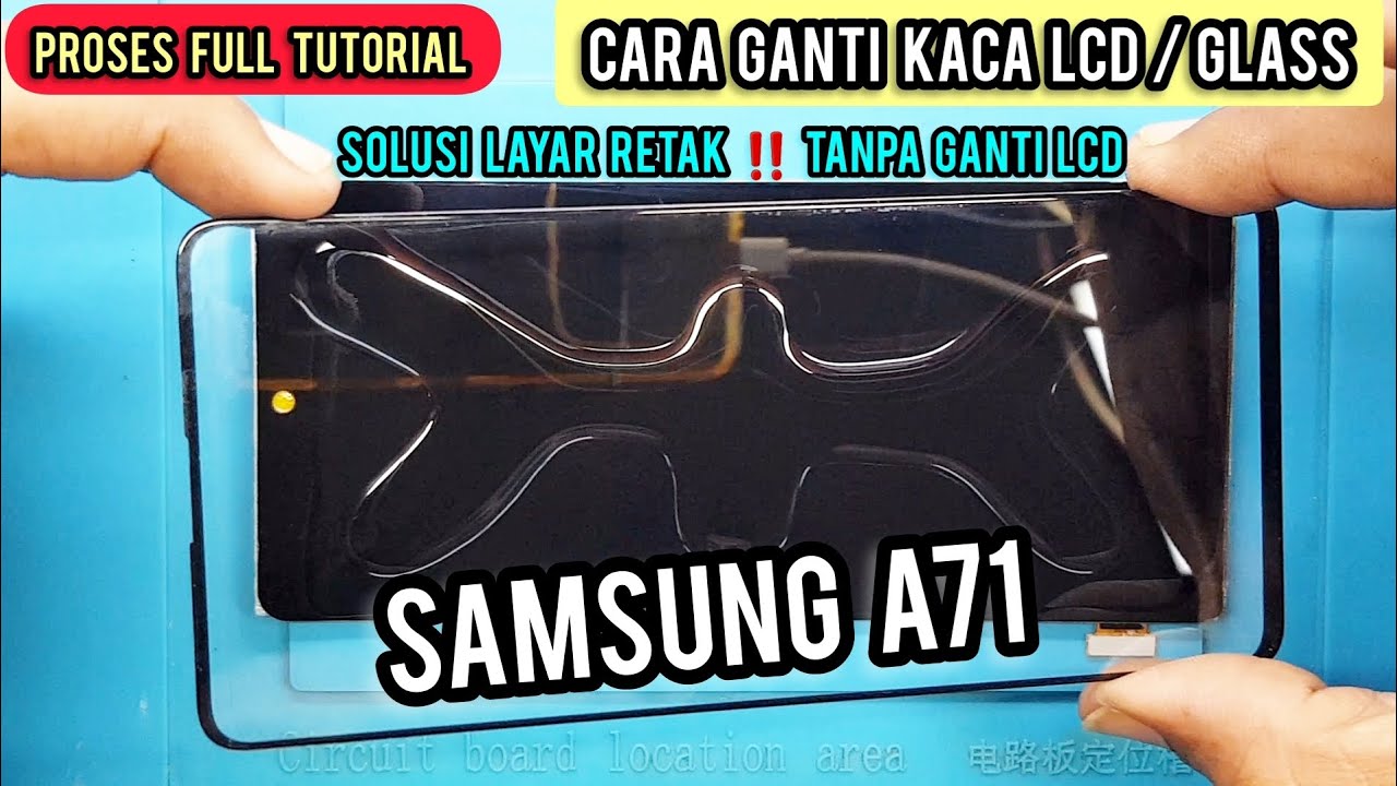REPAIR GLASS SAMSUNG A71 LAYAR RETAK TANPA GANTI LCD ‼