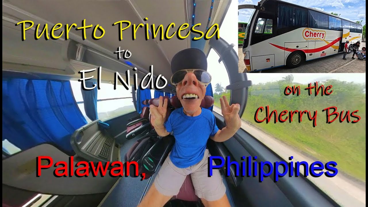 PUERTO PRINCESA TO EL NIDO ON THE CHERRY BUS (A Thorough How to Guide) & DAY 1 IN EL NIDO