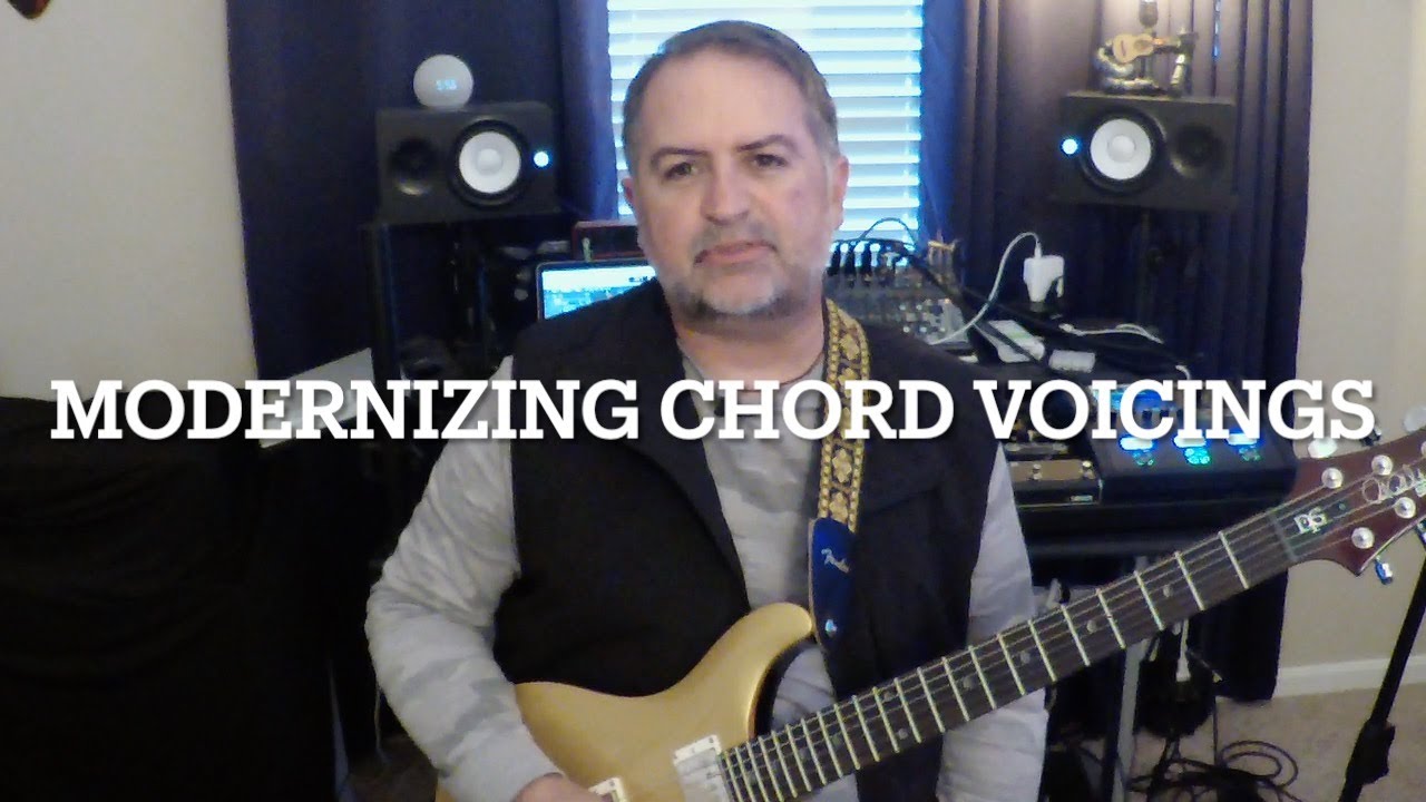 Tips to modernize chord voicings