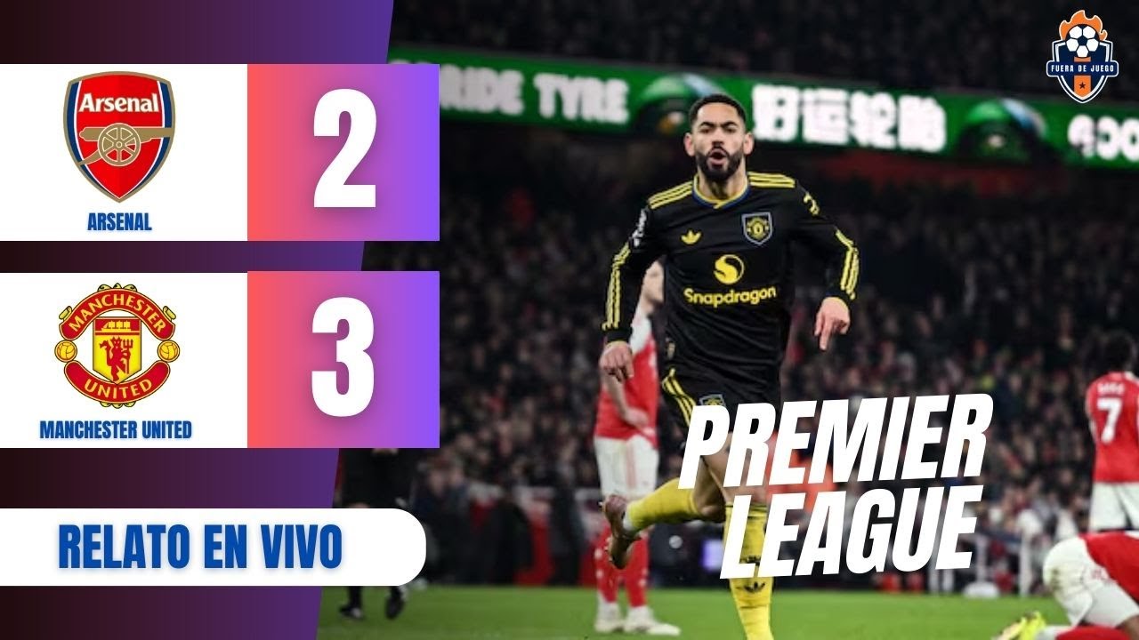 ✅ ARSENAL vs MANCHESTER UNITED  [EN VIVO] 🔴 PREMIER LEAGUE 🏆 JUEGA PIERO HINCAPIÉ ⚽