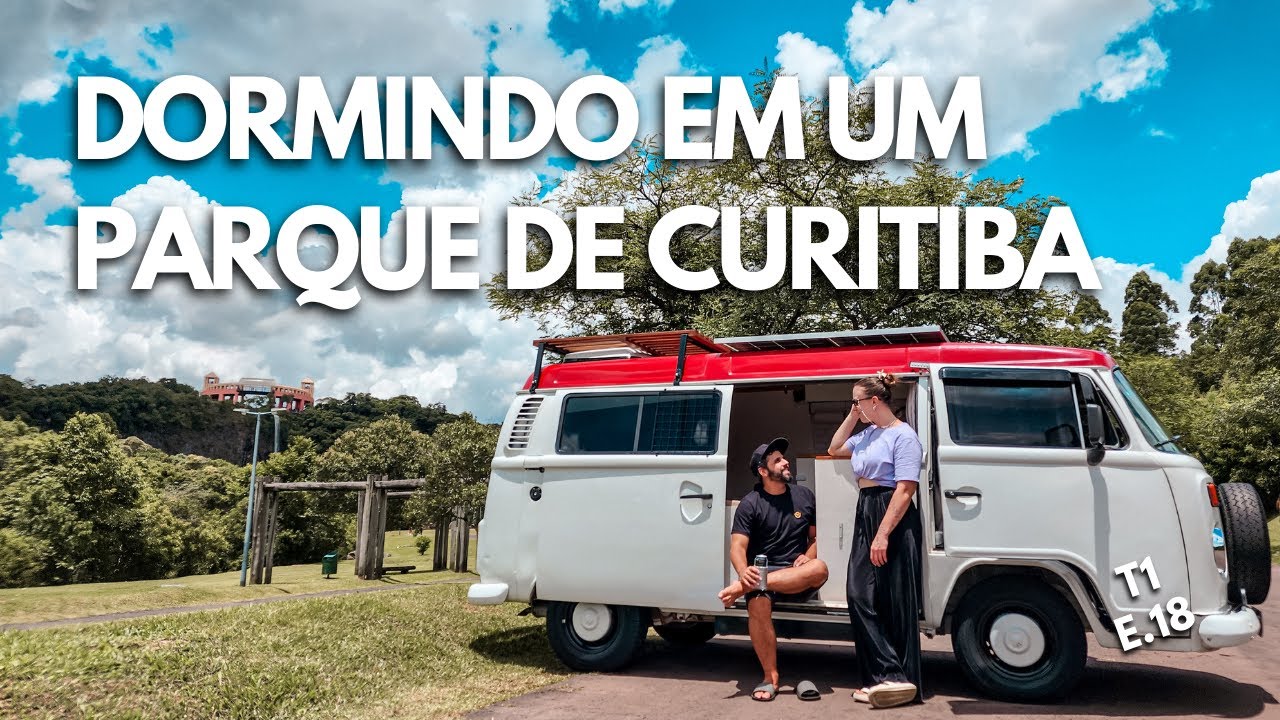 ROTINA NA KOMBI | Parque Tanguá em Curitiba | T1 E.18