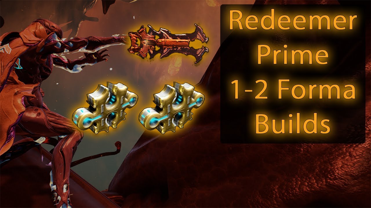 How to Mod Redeemer Prime Guide | 1-2 Forma Builds | Warframe 2020