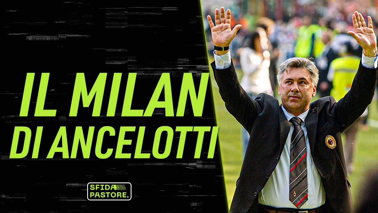 Il Milan di Ancelotti /// Sfida Pastore