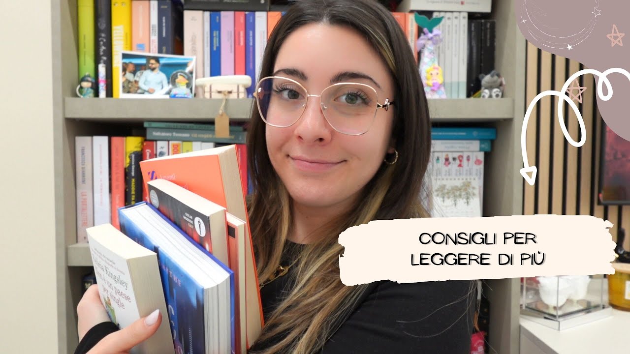 CONSIGLI PER LEGGERE DI PI&Ugrave; - lista di libri e ottimizzare il proprio tempo 📚