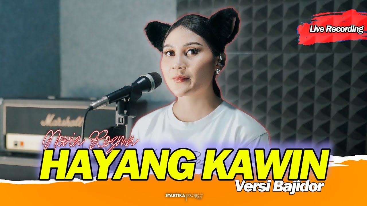 HAYANG KAWIN - NOVIA ROZMA [[ LIVE COVER ]] VERSI BAJIDOR