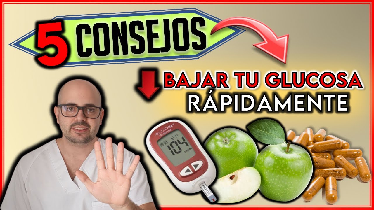 Como BAJAR la GLUCOSA R&Aacute;PIDAMENTE sin MEDICAMENTOS || !5 CONSEJOS que seguro DESCONOCIAS!