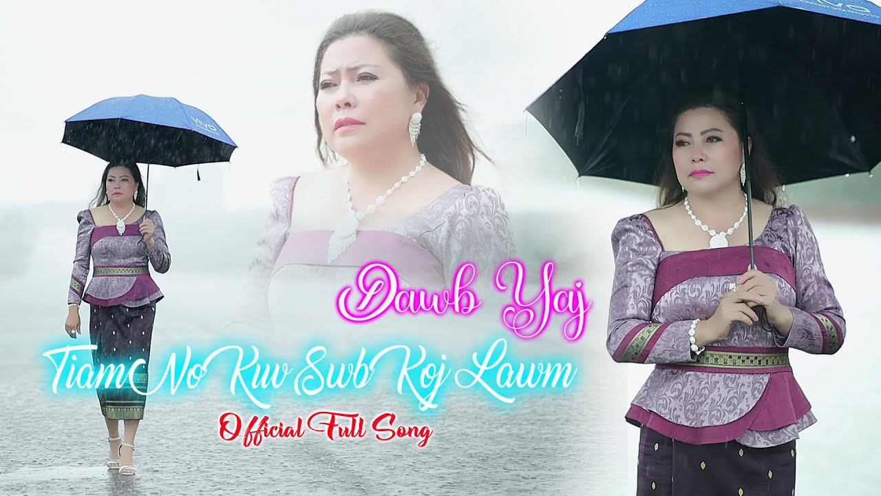 dawb yaj - tiam no kuv swb koj lawm (cover)| OFFICIAL FULL SONG | nkauj tshiab 2022-2023