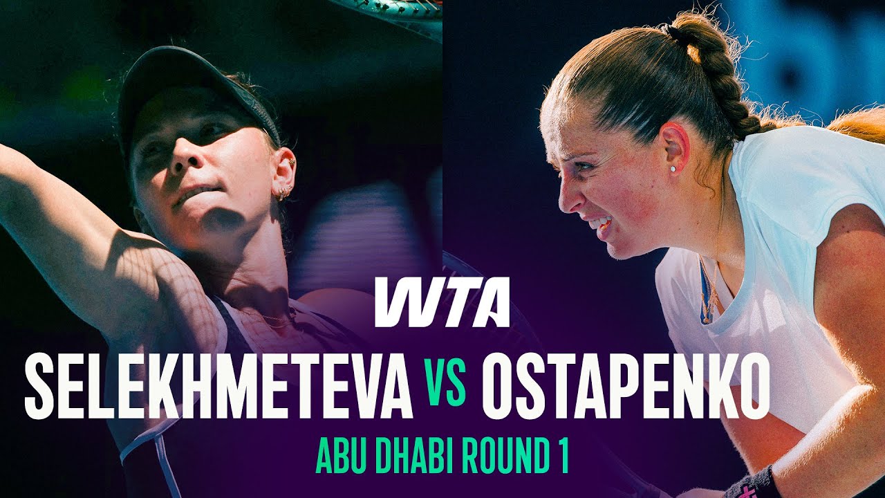 Jelena Ostapenko vs. Oksana Selekhmeteva | 2026 Abu Dhabi Round 1 | WTA Match Highlights