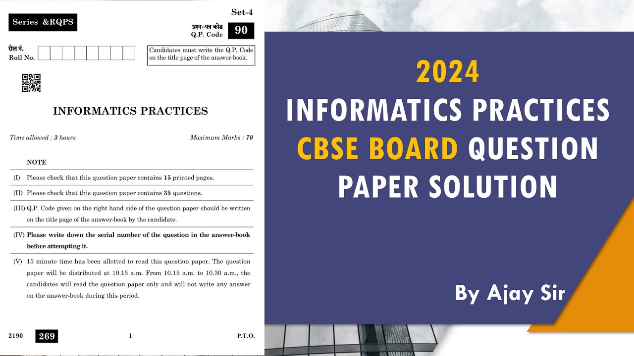 CBSE Class 12 Informatics Practices Board Exam 2024: Complete Answer Key with Detailed Solutions