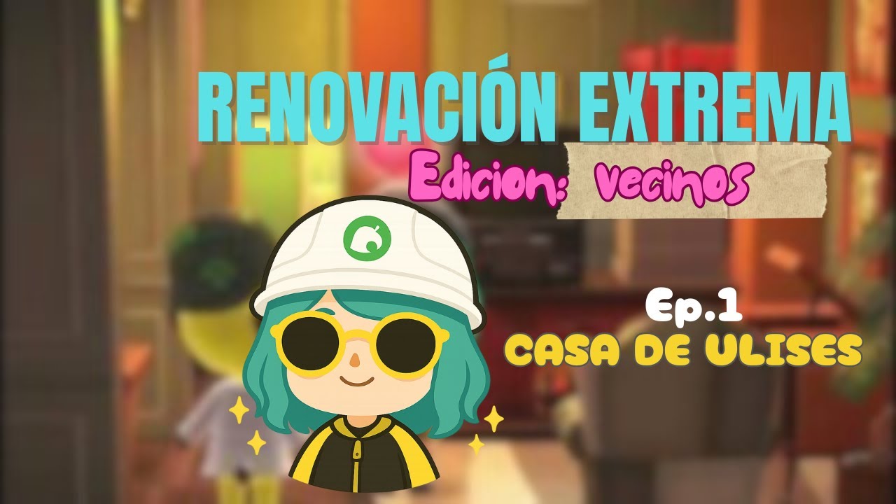 Renovación Extrema: Casa de Vecinos 🏡✨ | El cambio que Ulises necesitaba (ACNH) | Ep.1