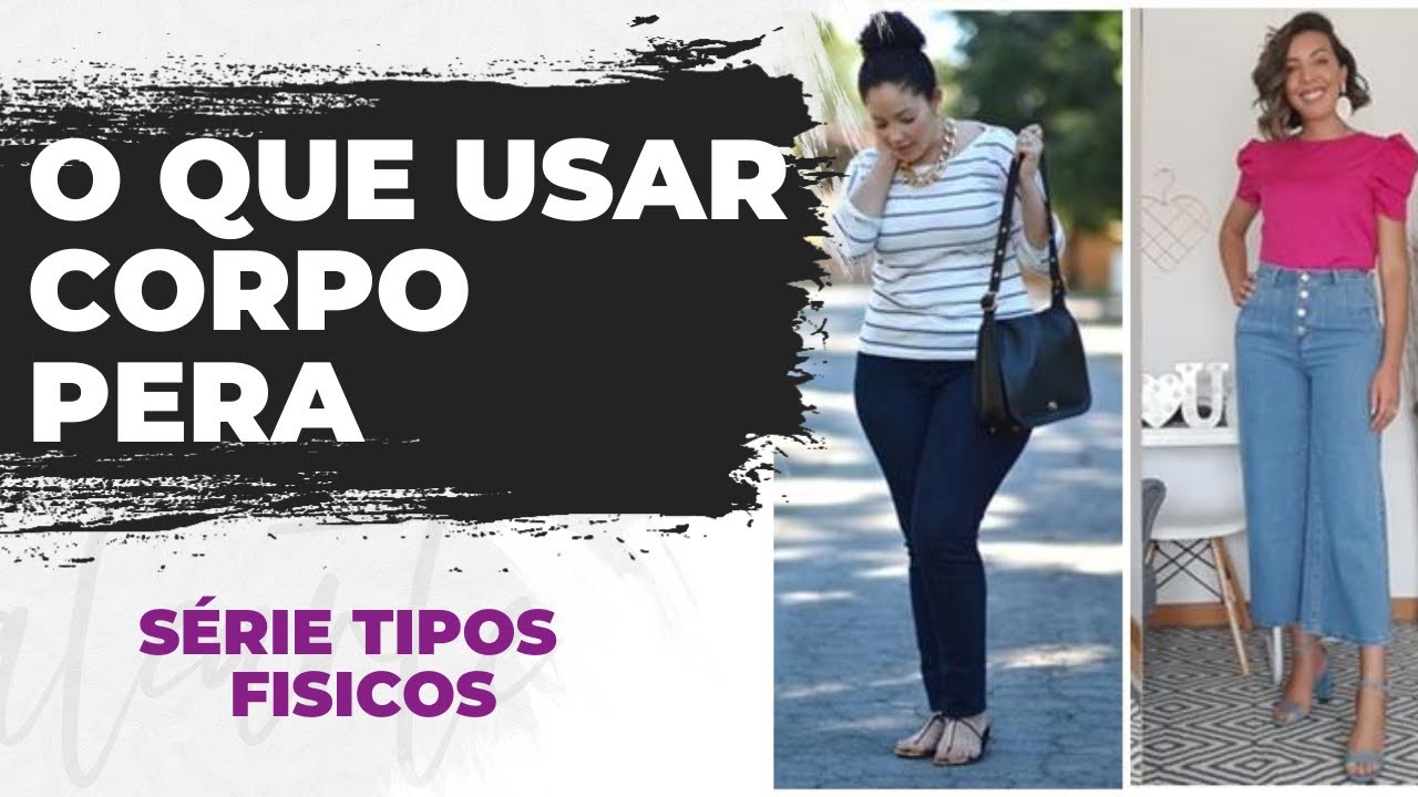 COMO VESTIR TIPO DE CORPO PERA CONSULTORIA DE IMAGEM CÁ CAVALCANTE