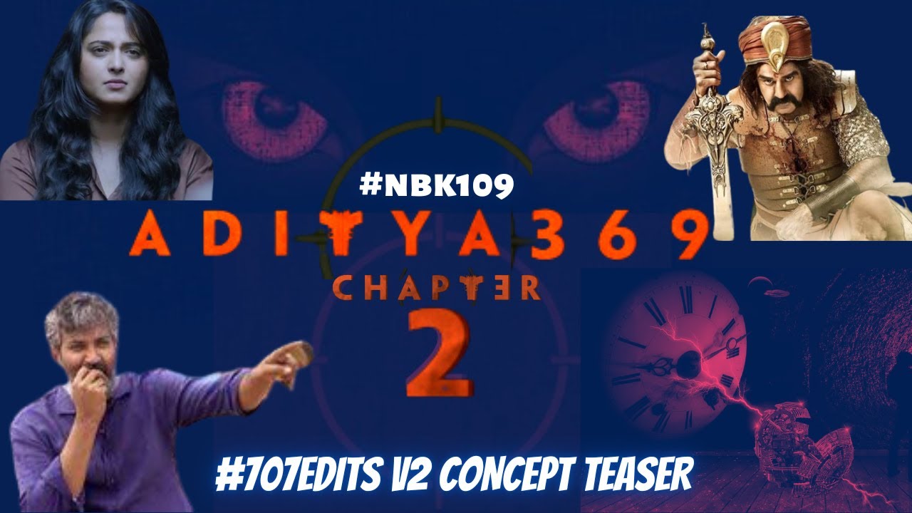 Aditya 369 Chapter 2|Concept Teaser|Nandamuri Bala Krishna| Anushka|S S Rajamouli| S S Thaman