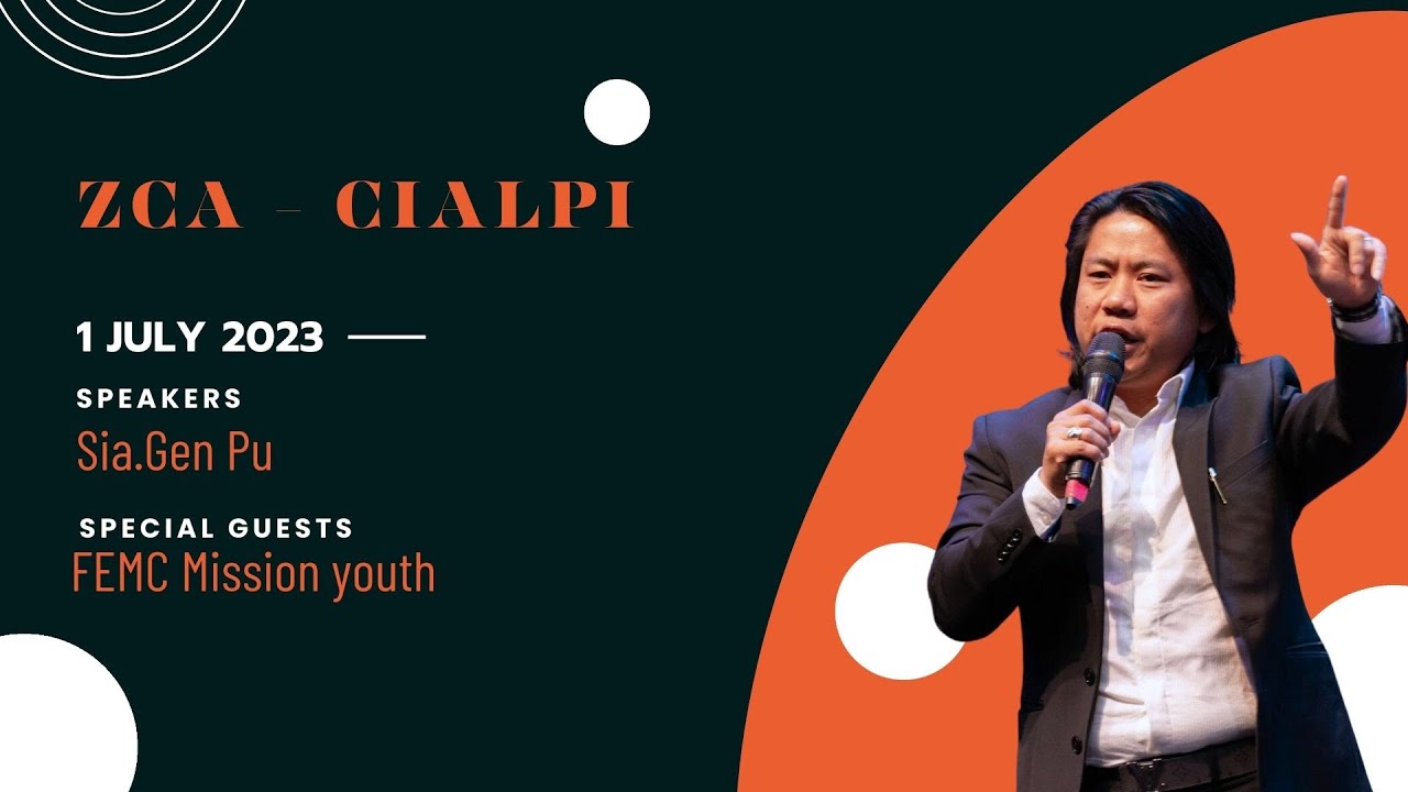 CIALPI NITAK NIHNA ( 1 JULY 2023) Speaker: Sia.Genpu (Tulsa,FEMC) Special guests : FEMC Youth