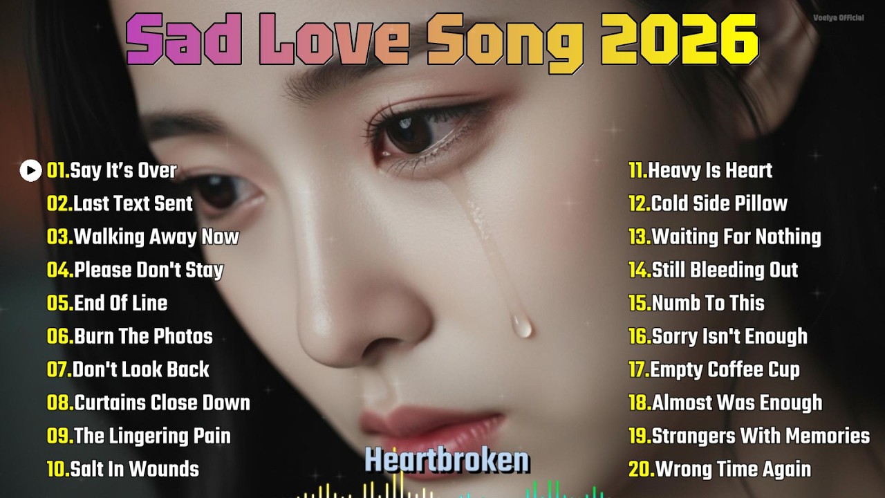 1 Hour of Sad Music for Heartbreak | Slow Pop & Melancholic Vibes 2026