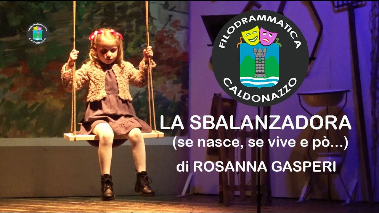 LA SBALANZADORA FILODRAMMATICA DI CALDONAZZO