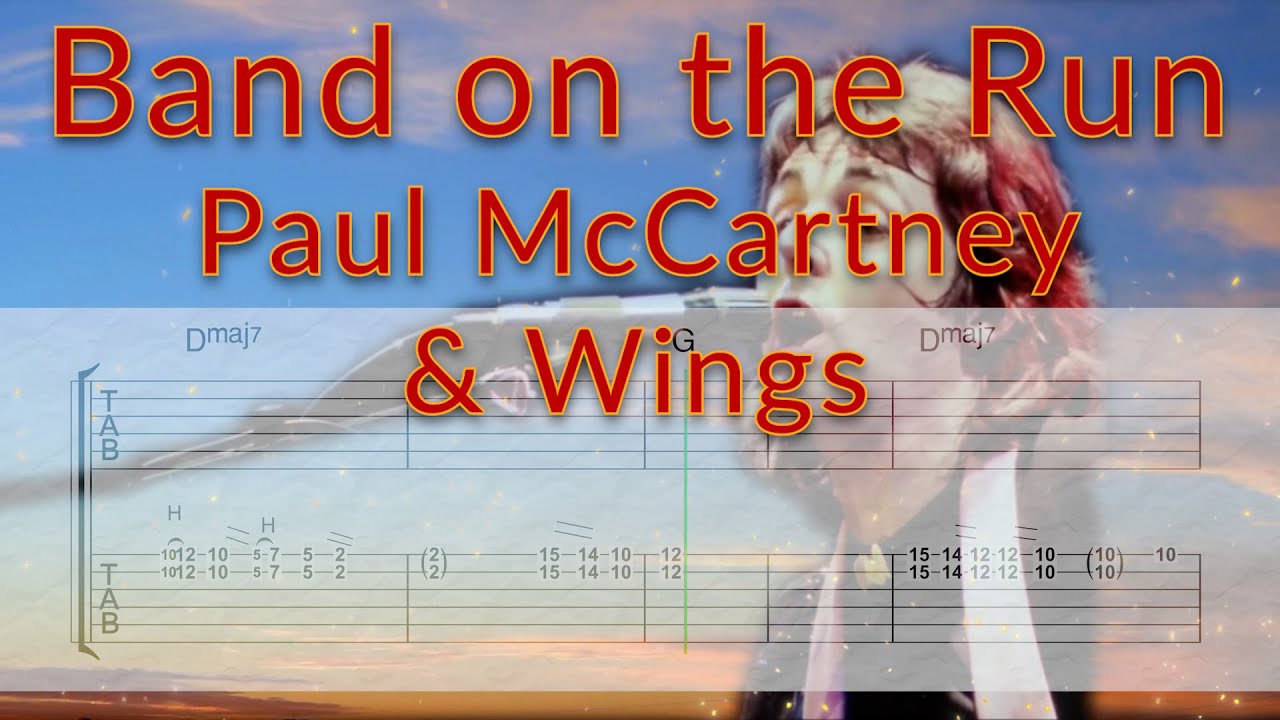 Band On The Run - Paul McCartney & Wings - Guitar TAB PlayAlong