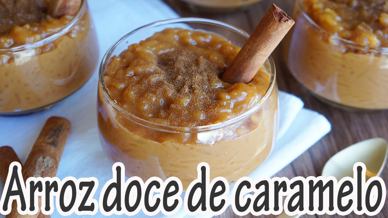 ARROZ DOCE DE CARAMELO I Receitas e Temperos
