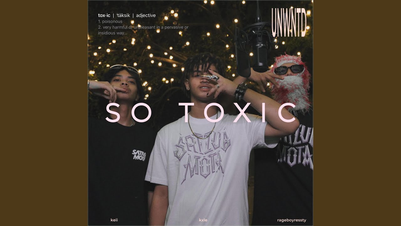 So Toxic (feat. Kxle, Keii & Ressty)