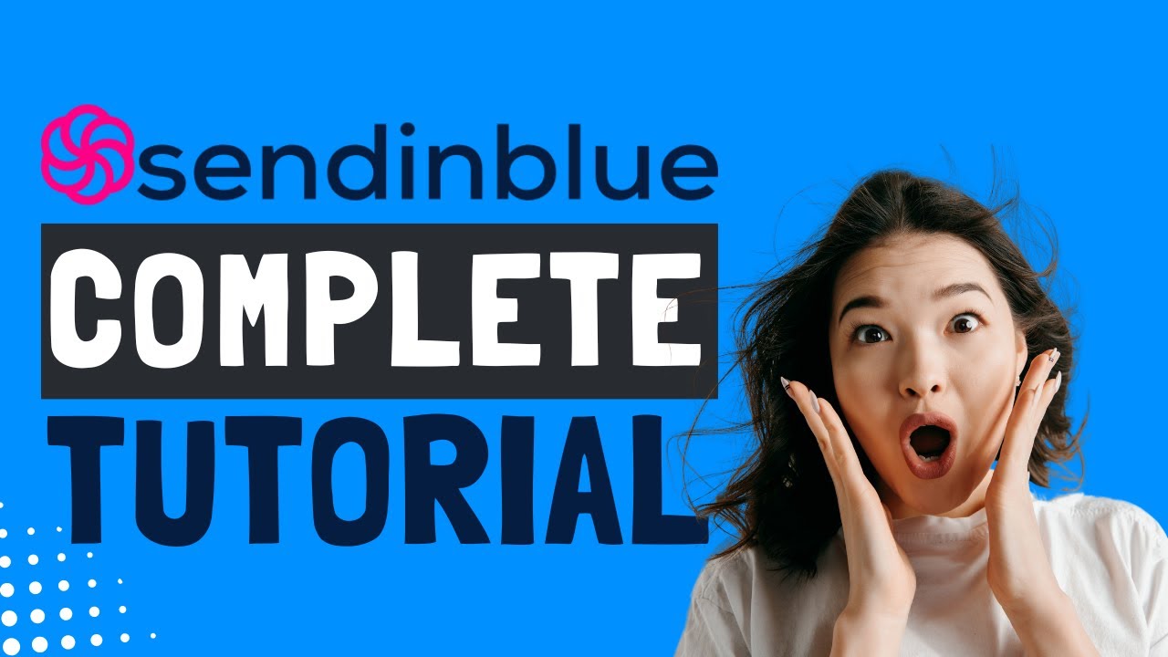 Sendinblue Email Marketing Tutorial | Sendinblue Tutorial