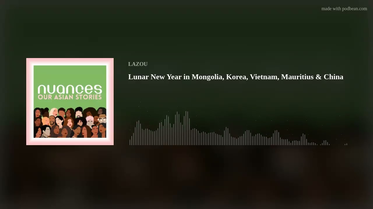 Lunar New Year in Mongolia, Korea, Vietnam, Mauritius & China