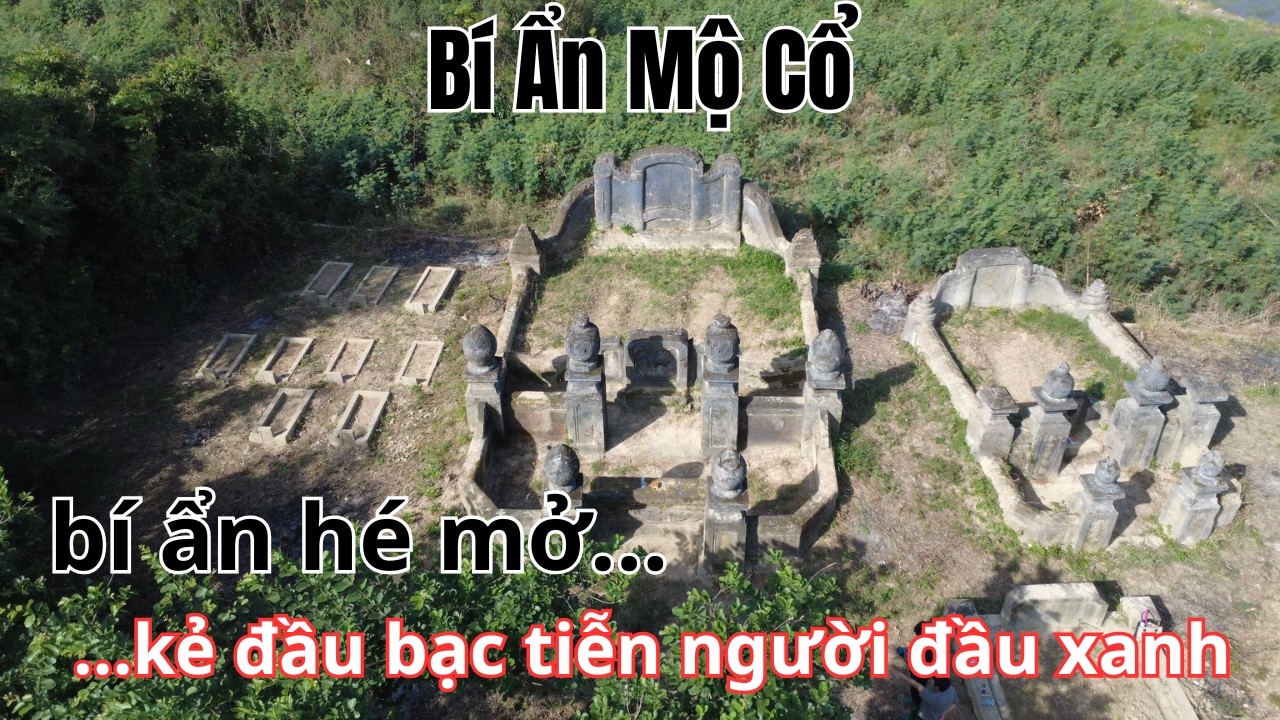 Mộ cổ Long Vân - Vì sao danh tính bị che đậy? Kẻ Đầu Bạc Tiễn Người Đầu Xanh