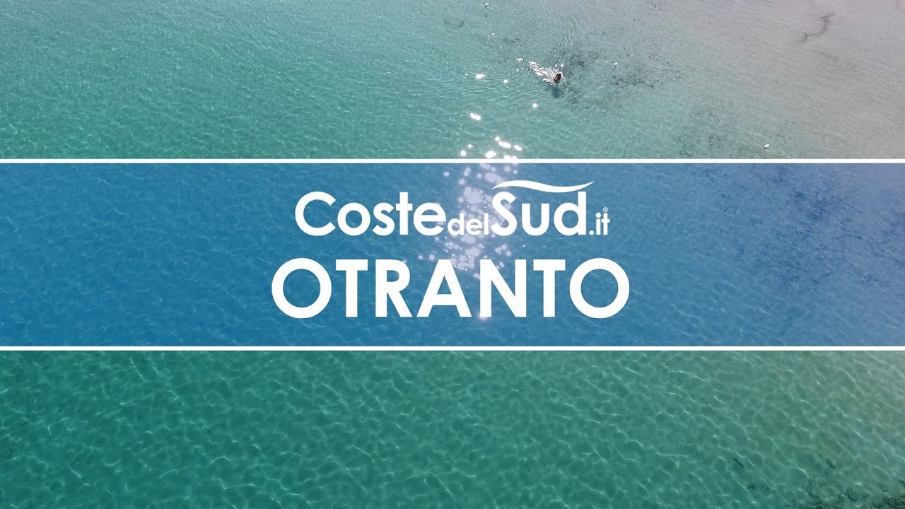 OTRANTO - Il posto, la spiaggia ed il suo mare - COSTE DEL SUD it