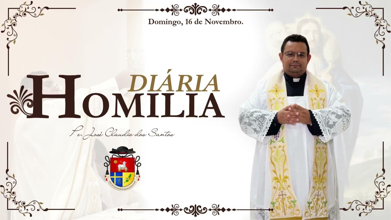 Homilia Diária | Domingo, 16 de Novembro de 2025