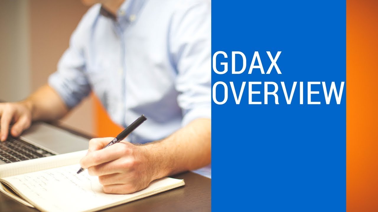 GDAX Overview, Walkthrough, Tutorial | Basic GDAX Overview