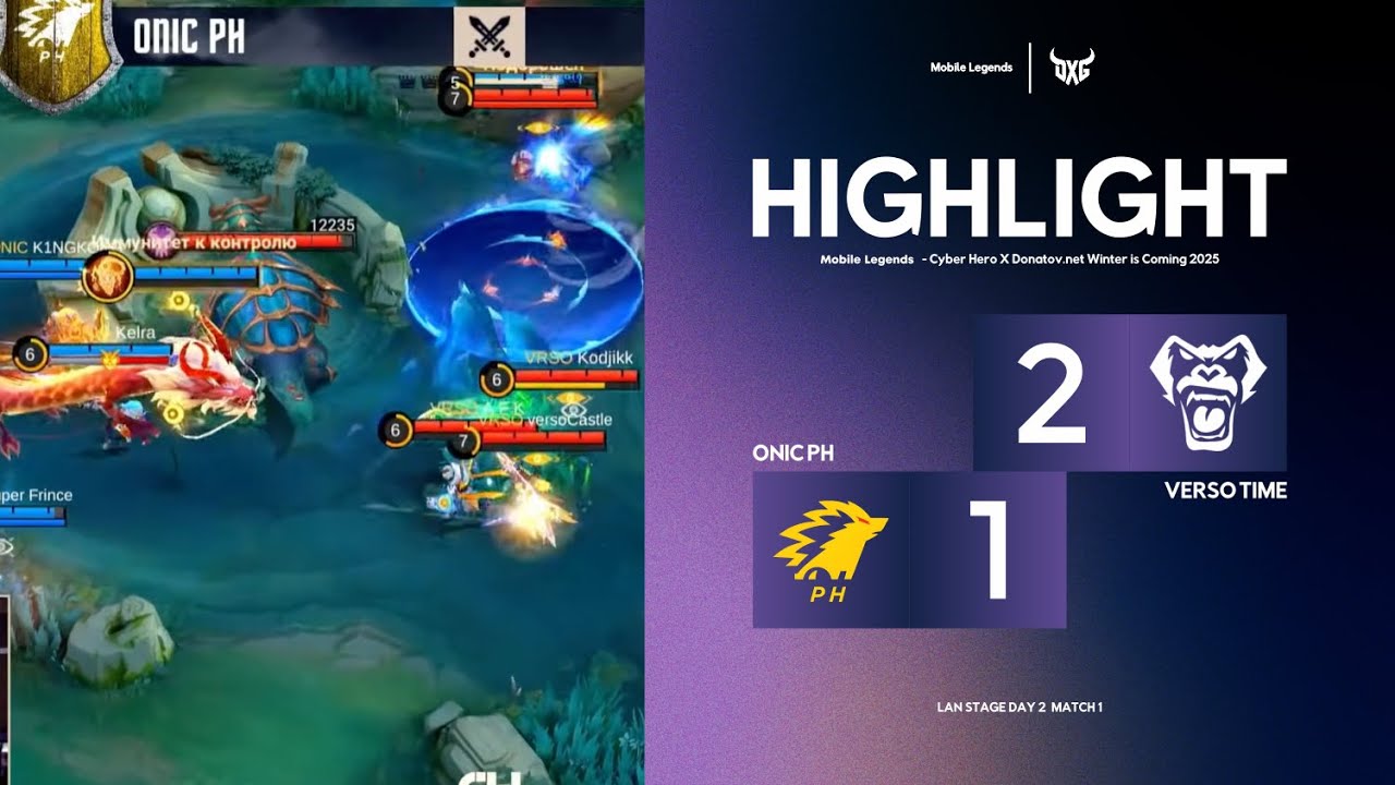 Highlight | Onic Ph VS Verso Time | Lan Stage | D2M1 | CyberHero x Donatov net Winter Is Coming |