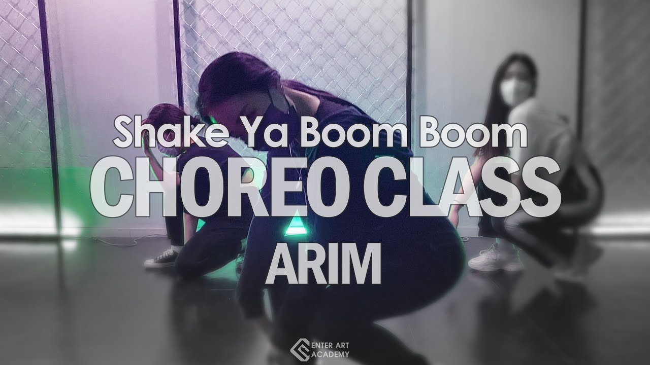 [CHOREO CLASS]Shake Ya Boom Boomchoreography by A RIM ENTERART(삼계점)