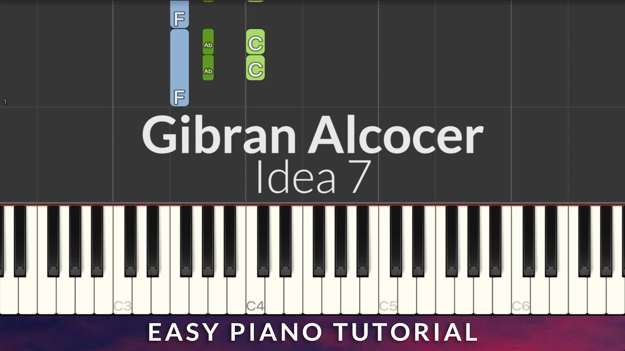 Gibran Alcocer - Idea 7 EASY Piano Tutorial