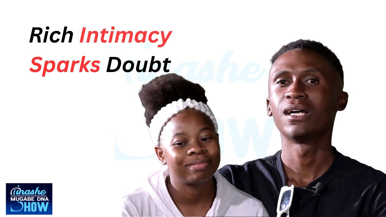 RICH INTIMACY SPARKS DOUBT: TINASHE MUGABE DNA SHOW S17 EP29 PROMO #dna #tinashemugabe