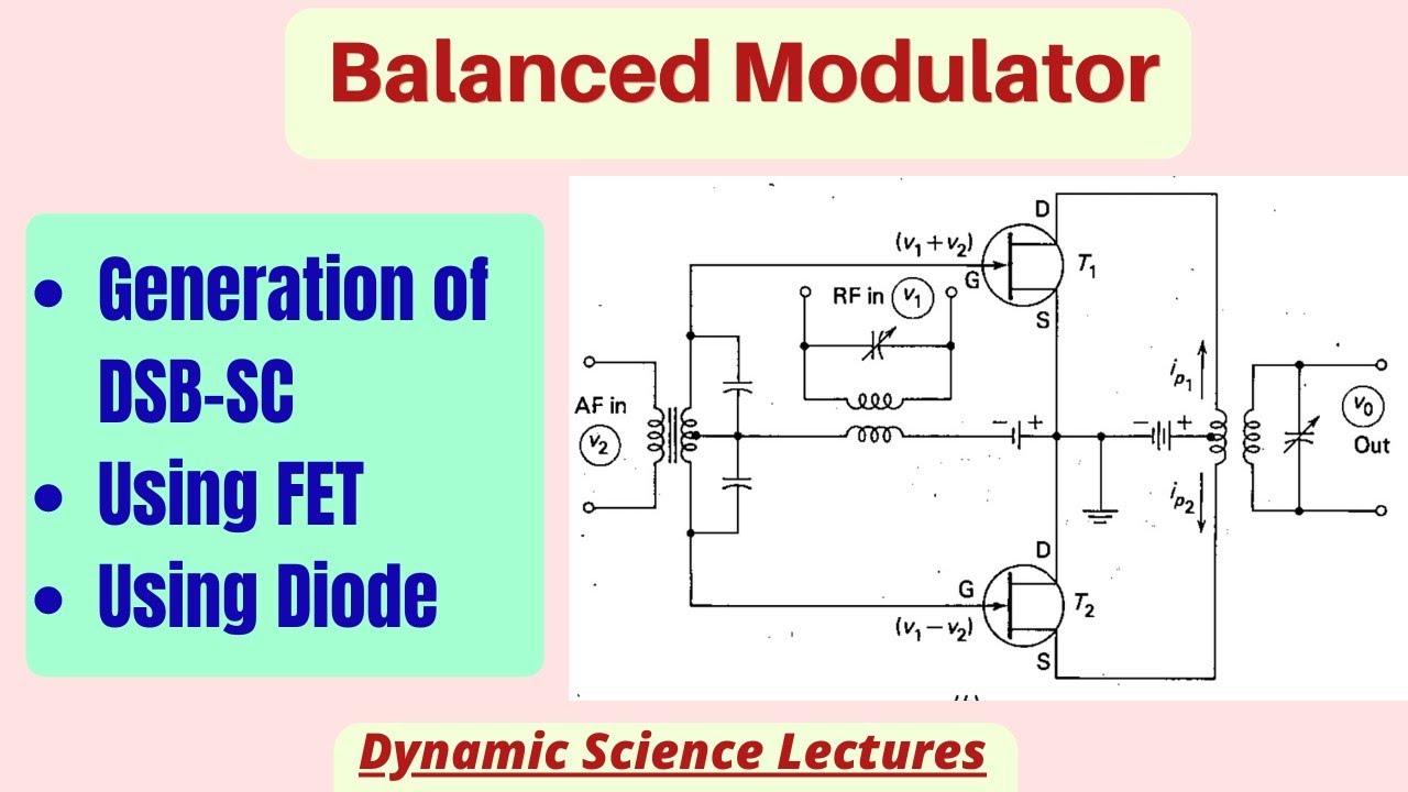 Balanced Modulator | FET circuit | Suppression of Carrier | DSB-SC