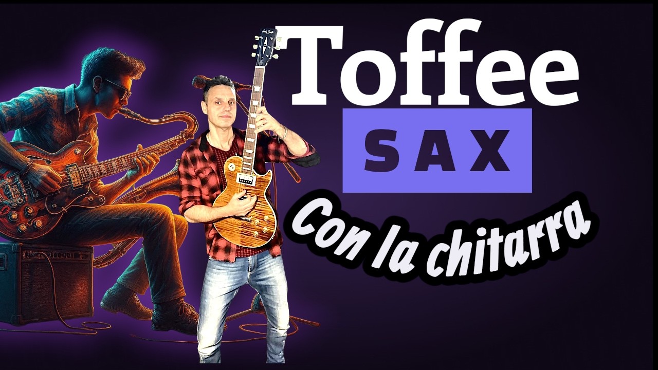 Toffee - Tutorial (Sax) Chitarra - Vasco Rossi